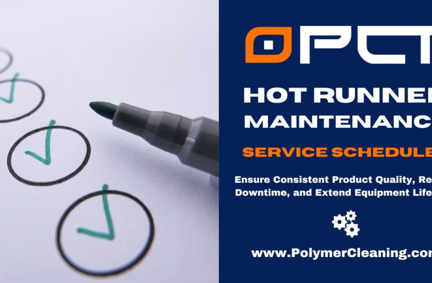 Building a Hot Runner Service Schedule – Hot Runner Resources #019